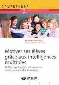 Nouveau livre édité Motiver ses élèves grâce aux Intelligences Multiples